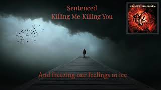 Sentenced - Killing Me Killing You (lyrics on screen)