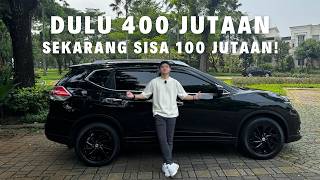 HARGA ANCUR, GAYA MASIH MENTERENG! Review Nissan X-Trail T32
