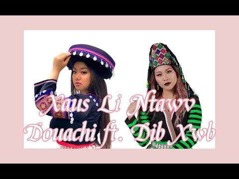 Xaus Li Ntawv - Douachi ft. Dib Xwb [New Hmong Song 2020]