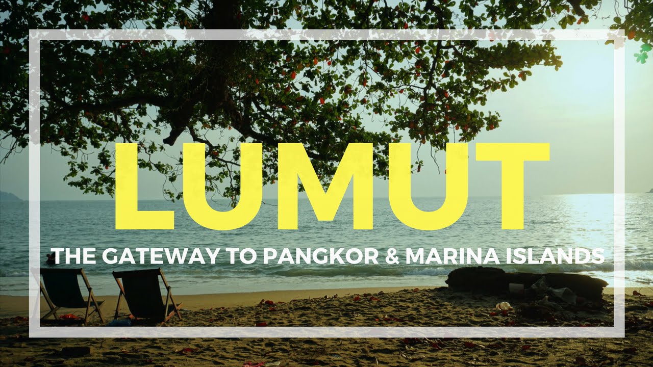 Lumut, The Gateway to Pangkor & Marina Islands │ Perak, Malaysia