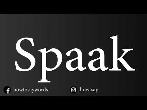 How To Pronounce Spaak