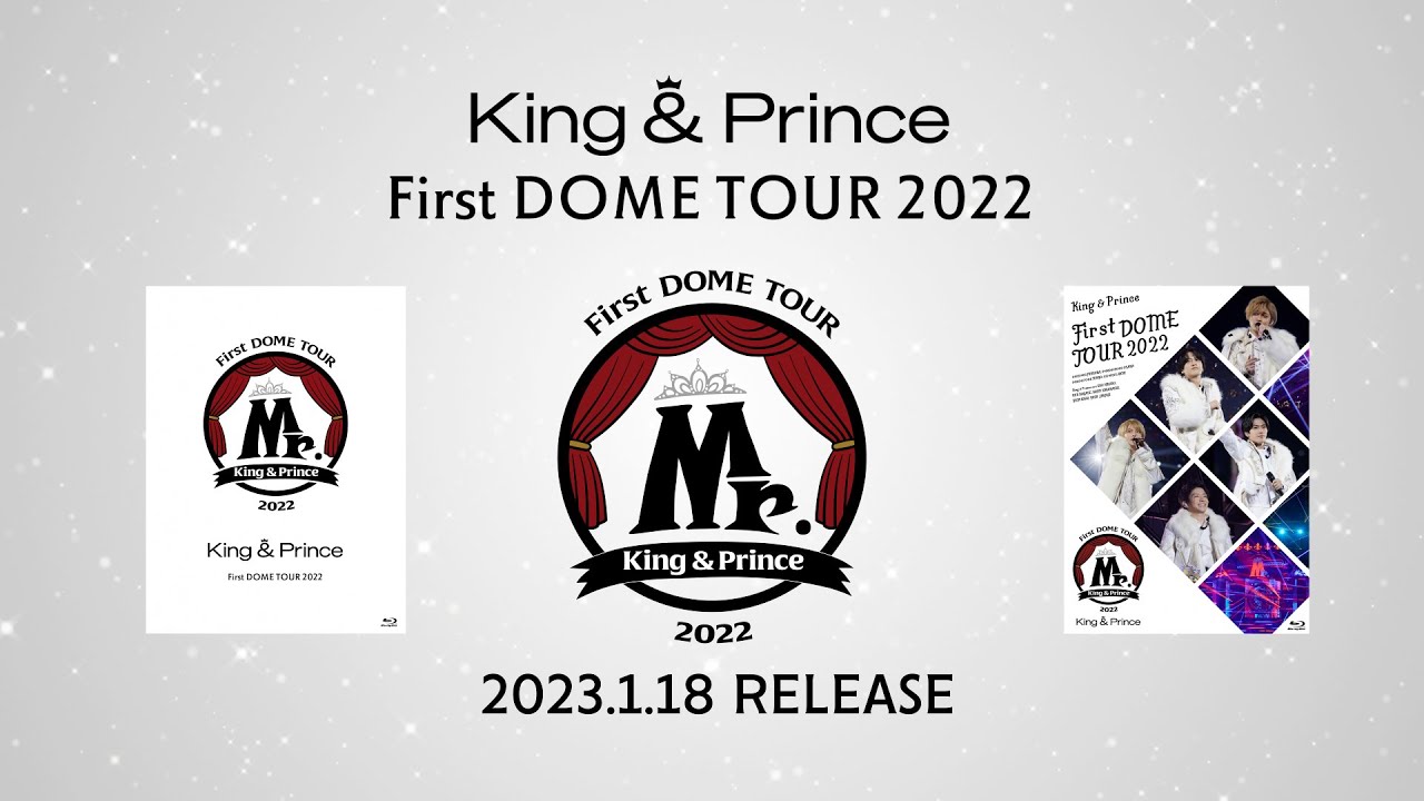「King & Prince First DOME TOUR 2022 〜Mr.〜」Digest