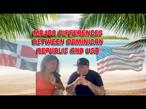 Major Differences Between Dominican Republic and USA