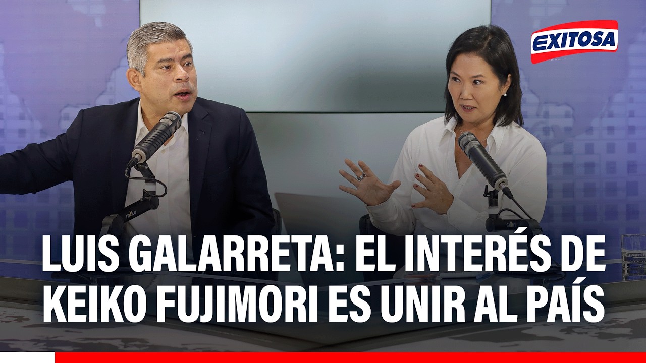 🔴🔵 Luis Galarreta: El interés de Keiko Fujimori es unir al país