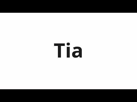 How to pronounce Tia | Тиа (Tia in Russian)