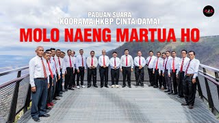 Download lagu MOLO NAENG MARTUA HO - Koor Ama HKBP Cinta Damai ( mp3