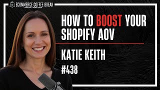 How to Increase Shopify Revenue with Bundles and Bulk Discounts | The Ecommerce Coffee Break Podcast