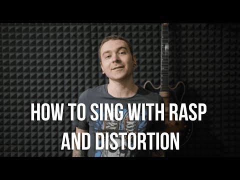 How to Sing With Rasp and Distortion. (based of CVT-method)