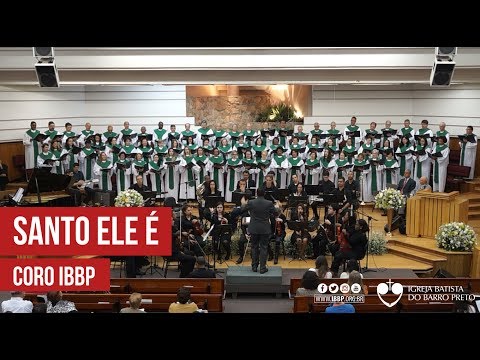 Coro IBBP - Santo Ele É