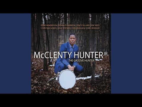 download lagu mp3 mp4 Mcclenty Hunter Jr The Groove Hunter, download lagu Mcclenty Hunter Jr The Groove Hunter gratis, unduh video klip Mcclenty Hunter Jr The Groove Hunter