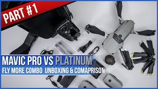 Mavic Pro vs Platinum Fly More Combo Comparison -  Unboxing and Review