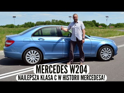 Mercedes-Benz W204 - najlepsza klasa C w historii Mercedesa