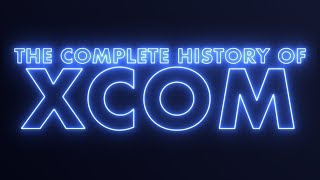 The History of XCOM