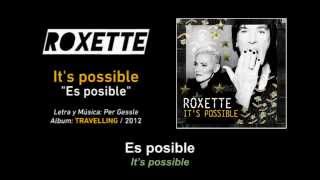 ROXETTE — &quot;It&#39;s possible&quot; (Subtítulos Español - Inglés)