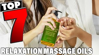 7 Best Massage Oils for Relaxation and Stress Relief
