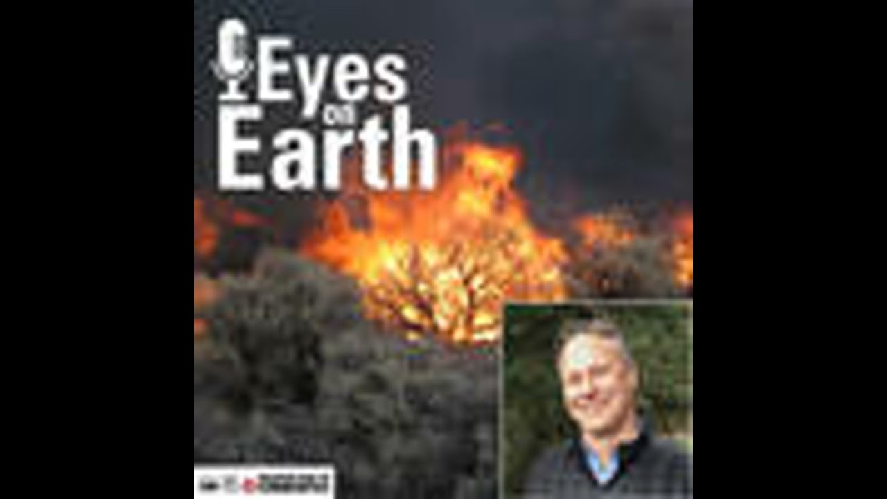 Eyes on Earth Episode 24 - Wildfire Risk to Communities