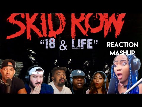 Skid Row “18 & Life”  — Reaction Mashup