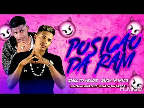 BLACK DO RECIFE / EO BARCA NA BATIDA ( POSIÇÃO DA RAM)