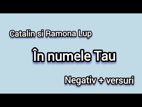 Catalin si Ramona Lup - În numele Tau - negativ cu versuri