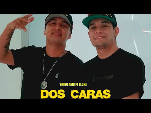 B.One Ft Shino Amb - DOS CARAS (VIDEO OFICIAL) (Noise G Beats)