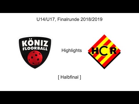 HIGHLIGHTS, U14/U17A, Finalrunde 2018/2019, Halbfinal, FBK - HCR
