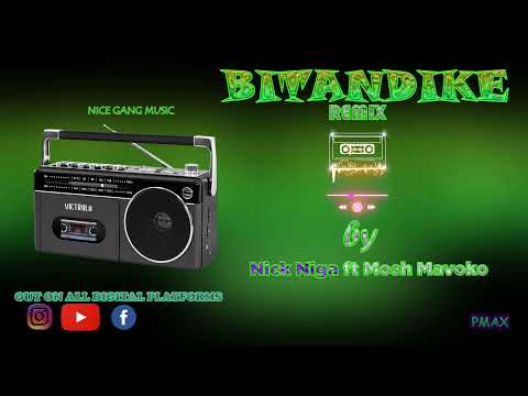 Bitandike By Nick Niga ft Mosh Mavoko From Nice Gang Music