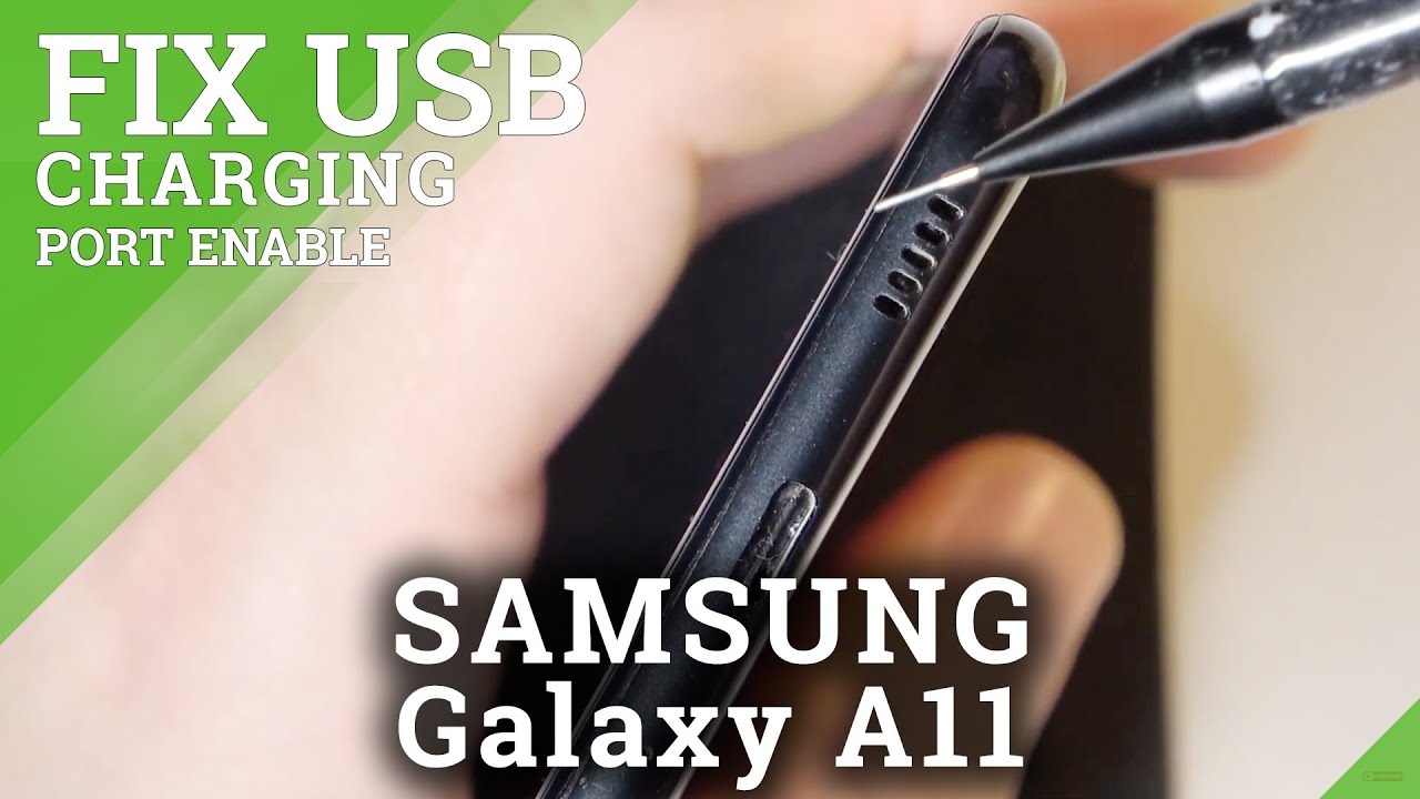 How to Fix USB C Charging Port in Samsung Galaxy A11? With Household Item