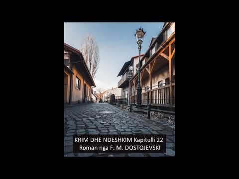 KRIM DHE NDESHKIM Kapitulli 22 Roman nga F  M  DOSTOJEVSKI