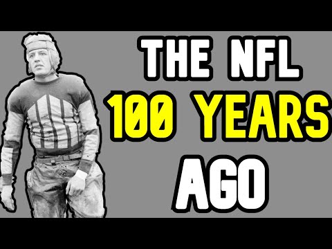 What Was The NFL Really Like 100 Years Ago