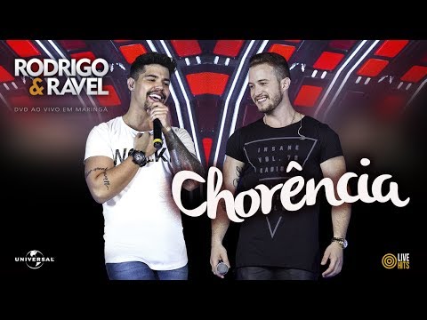 Rodrigo e Ravel - Chorência - [Video Oficial]