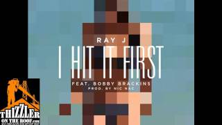 Ray J ft. Bobby Brackins - Hit It First (Prod. Nic Nac) [Thizzler.com]