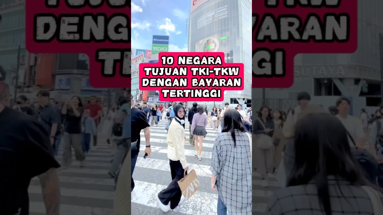 Gaji TKW Tembus 30 Juta? Ini 10 Negara Tujuan Favorit! #TKI #TKW #KerjaLuarNegeri