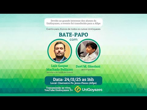 🎙️ Bate-papo com Luiz Pellizzer & Davi Giordani | UniGoyazes Ao Vivo 🎓