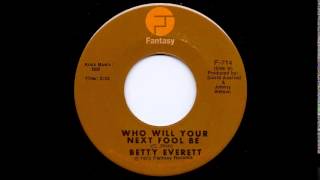 Betty Everett - Who will your next fool be