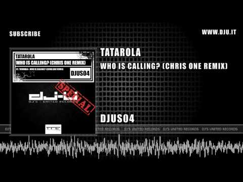 Tatarola - Who Is Calling? (Chris One Remix) [DJUS04]