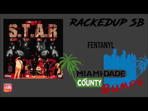 Rackedup SB - Fentanyl (Audio)