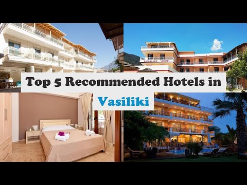 Top 5 Recommended Hotels In Vasiliki | Best Hotels In Vasiliki