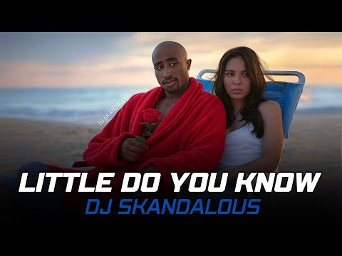 2Pac - Little Do You Know Feat. Sierra Deaton | 2025 Music Video @DJSkandalous