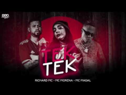⏺️RICHARD MC, MC MORENA, MC MAGAL - TEK TEK