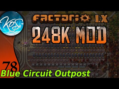 Factorio 248k Mod 78 - BLUE CIRCUIT OUTPOST - Tips & Tricks
