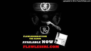 19) Flawless Real Talk- Stick up Feat. Stickz Diamondeyez & Rob Tre