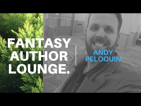 Fantasy Author Lounge #21 - Interview with Andy Peloquin