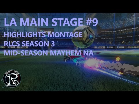 La Main Stage #9 - Highlights RLCS Season 3 - NA Mayhem