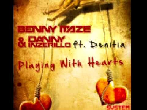 Benny Maze & Danny Inzerillo ft. Denitia 'Playing With Hearts' (Radio Edit)