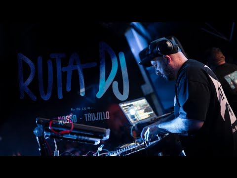 RUTA DJ By DJ LUIGI - NOSSO -TRUJILLO (BAD BUNNY , BEELE , ALLEH & YORGHAKI, FEID, TINI , NICKY JAM)