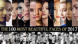 The 100 Most Beautiful Faces of 2017
