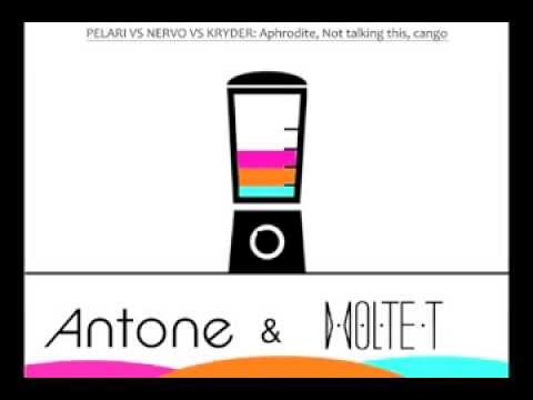Pelari Vs NERVO Vs Kryder - Cango, Not Taking This No More, Aphrodite (Molte T & Antone MashUp)