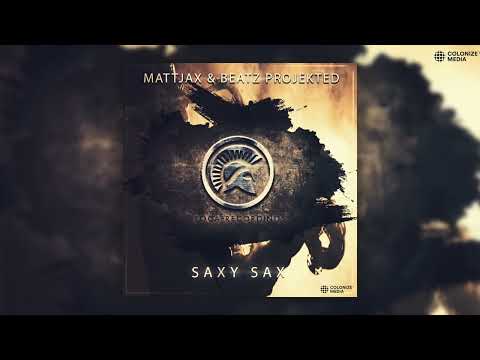 Mattjax & Beatz Projekted - Saxy Sax