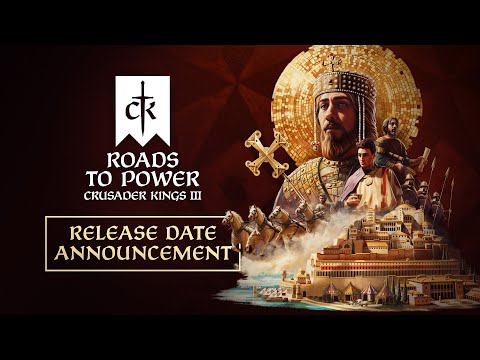  Crusader Kings III: Roads to Power - Available September 24! 