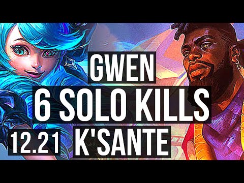 GWEN vs K'SANTE (TOP) | 6 solo kills | KR Diamond | 12.21